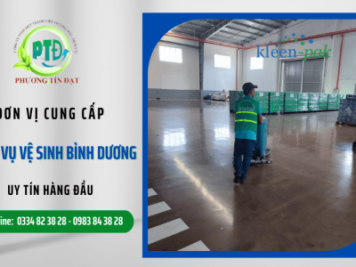 Đơn vị cung cấp dịch vụ vệ sinh Bình Dương uy tín hàng đầu