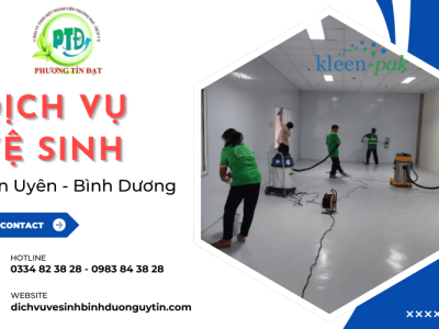 Phương Tín Đạt cung cấp dịch vụ vệ sinh Tân Uyên đa dạng, trọn gói